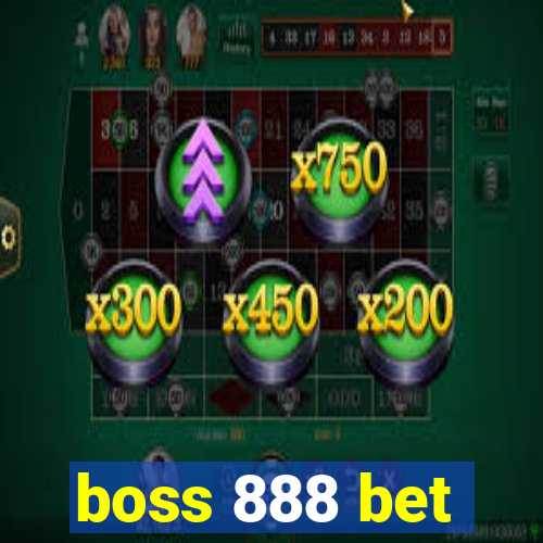 boss 888 bet